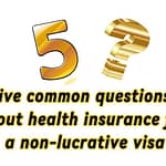 five common questions about health insurance for a non-lucrative visa
